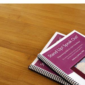 Curriculum: Stand Up! Speak Out!® Empowering Skills for Girls’ Friendships